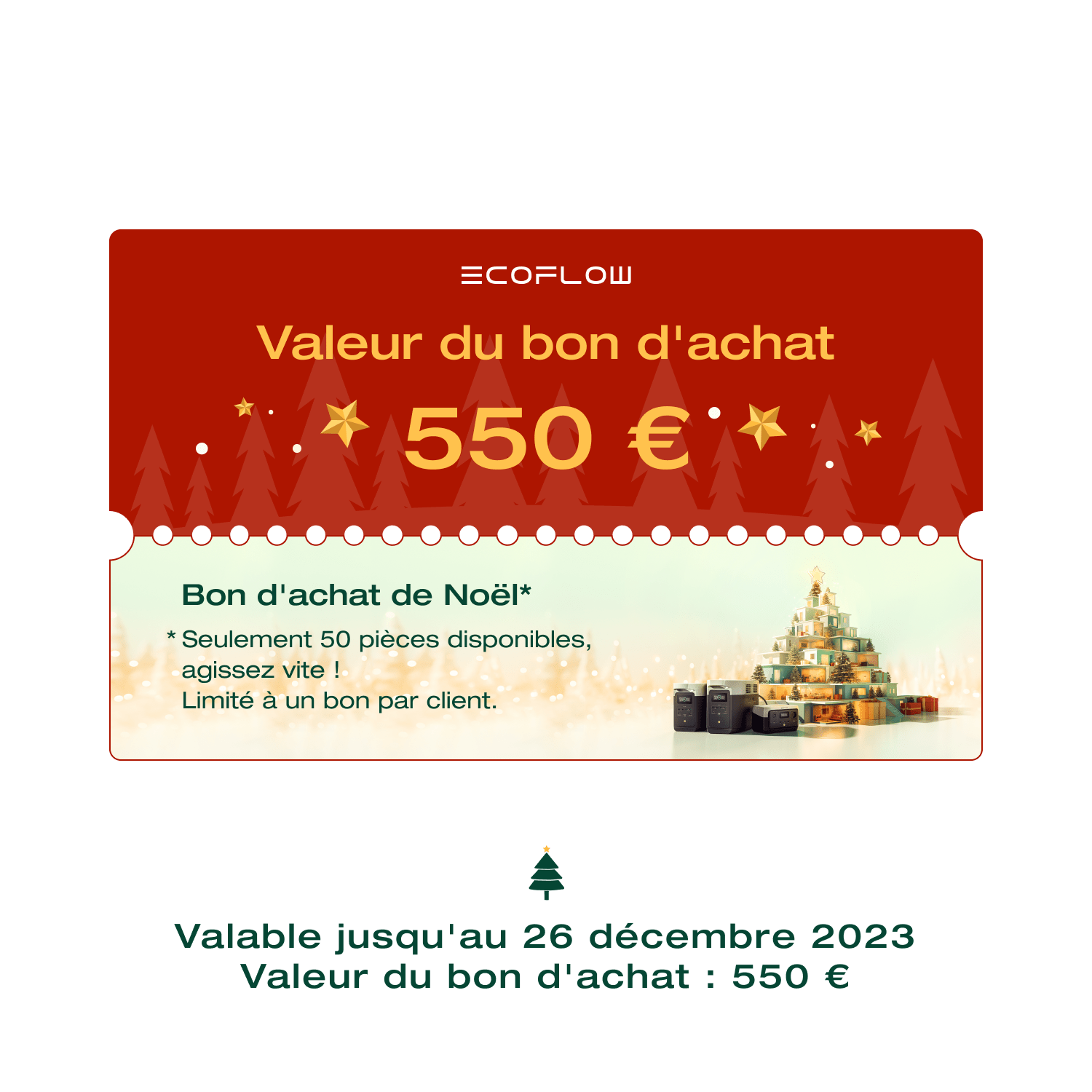 EcoFlow Digital Christmas Voucher 550 € Bon d'achat de Noël (Limité à un bon par client. Veuillez ne pas utiliser de codes de réduction.)